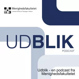 Udblik - en podcast fra Menighedsfakultetet