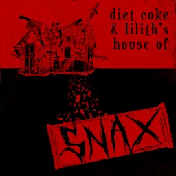 Diet Coke & Lilith's House of Snax