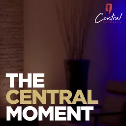 The Central Moment Podcast artwork