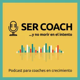 Ser Coach y no morir en el intento