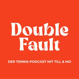 Double Fault - Tennis Podcast