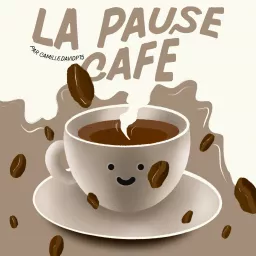 La Pause Café Podcast artwork