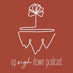 Up-sigh-Down Podcast artwork
