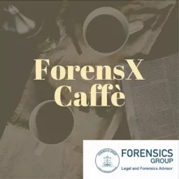 Forensics Caffè - Prima stagione 2021 Podcast artwork