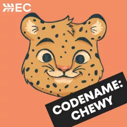 Codename Chewy by EC Podcast artwork