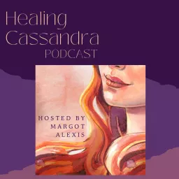 Healing Cassandra Podcast artwork