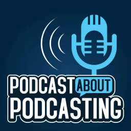 Podcast About Podcasting artwork