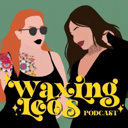 Waxing Leos Podcast artwork