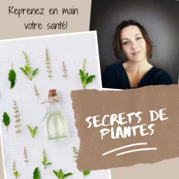 Secrets de plantes Podcast artwork