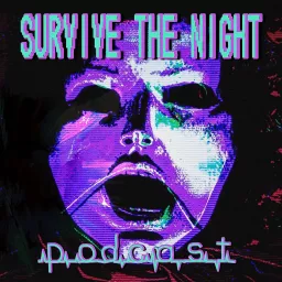 Survive The Night Podcast artwork