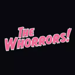 The Whorrors!