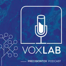 VOXLAB - The PrecisionTox Podcast artwork