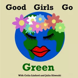 Good Girls Go Green Podcast artwork