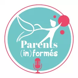 Parents informés Podcast artwork