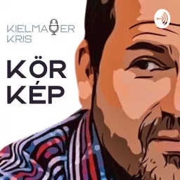 Kielmayer Kris Körkép Podcast artwork