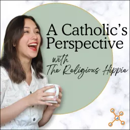 A Catholic’s Perspective with the Religious Hippie Podcast artwork