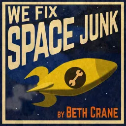 We Fix Space Junk Podcast artwork