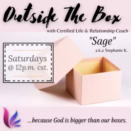 Outside The Box with Sage the Coach Podcast artwork