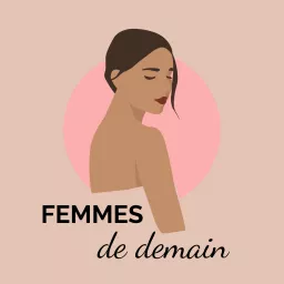 Femmes de demain Podcast artwork