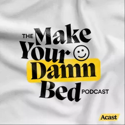 Make Your Damn Bed Podcast artwork