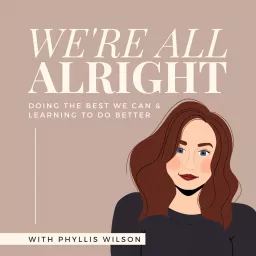 We're All Alright Podcast artwork