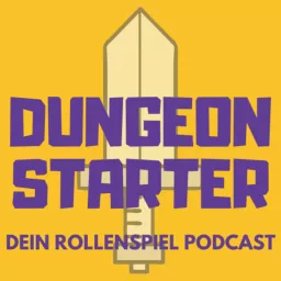 Dungeon Starter - Dein Rollenspiel-Podcast