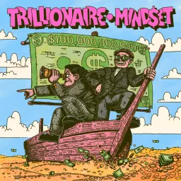 The Trillionaire Mindset Podcast artwork