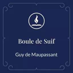 Read With Me: Boule de Suif by Guy de Maupassant