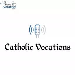 Catholic Vocations Podcast artwork