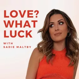 Love? What Luck Podcast artwork