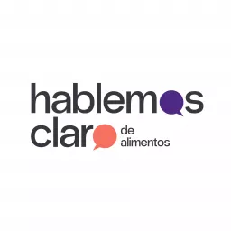 Hablemos Claro de Alimentos Podcast artwork