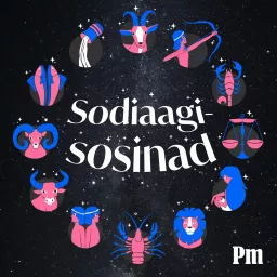 Sodiaagisosinad Podcast artwork
