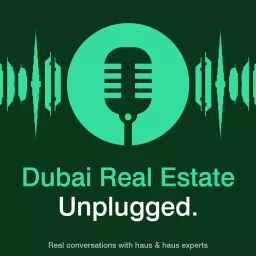Dubai Real Estate Unplugged Podcast artwork