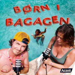Børn i Bagagen Podcast artwork