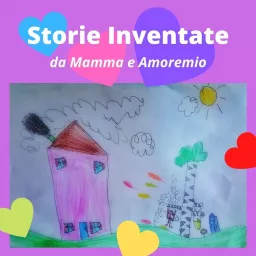 Storie inventate (da Mamma e Amoremio) Podcast artwork