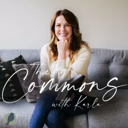 The Commons with Karla Podcast artwork