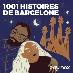 Les 1001 histoires de Barcelone Podcast artwork