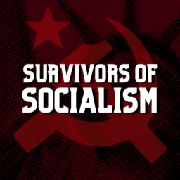 Survivors of Socialism Podcast artwork