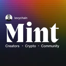 Mint | Where Crypto Meets Creators Podcast artwork