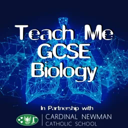 Teach Me GCSE Biology Podcast artwork