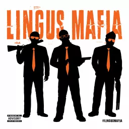 Lingus Mafia Podcast artwork