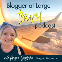 Blogger at Large Travel Podcast artwork