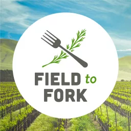 Field to Fork Podcast artwork