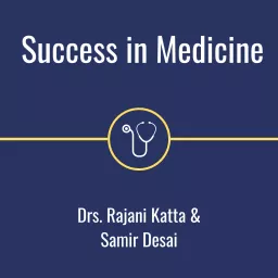 Success in Medicine Podcast artwork