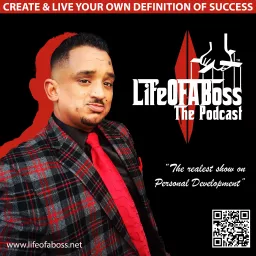 LIFE OF A BOSS The Podcast artwork