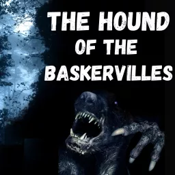 The Hound of the Baskervilles Podcast artwork