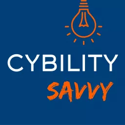 Cybility Savvy Podcast artwork