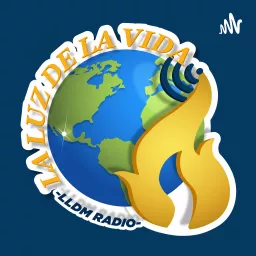 La Luz De La Vida LLDM Radio Podcast artwork