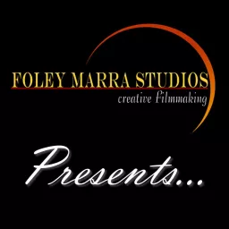 Foley Marra Studios Presents Podcast artwork