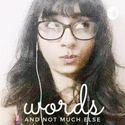 Words And Not Much Else Podcast artwork